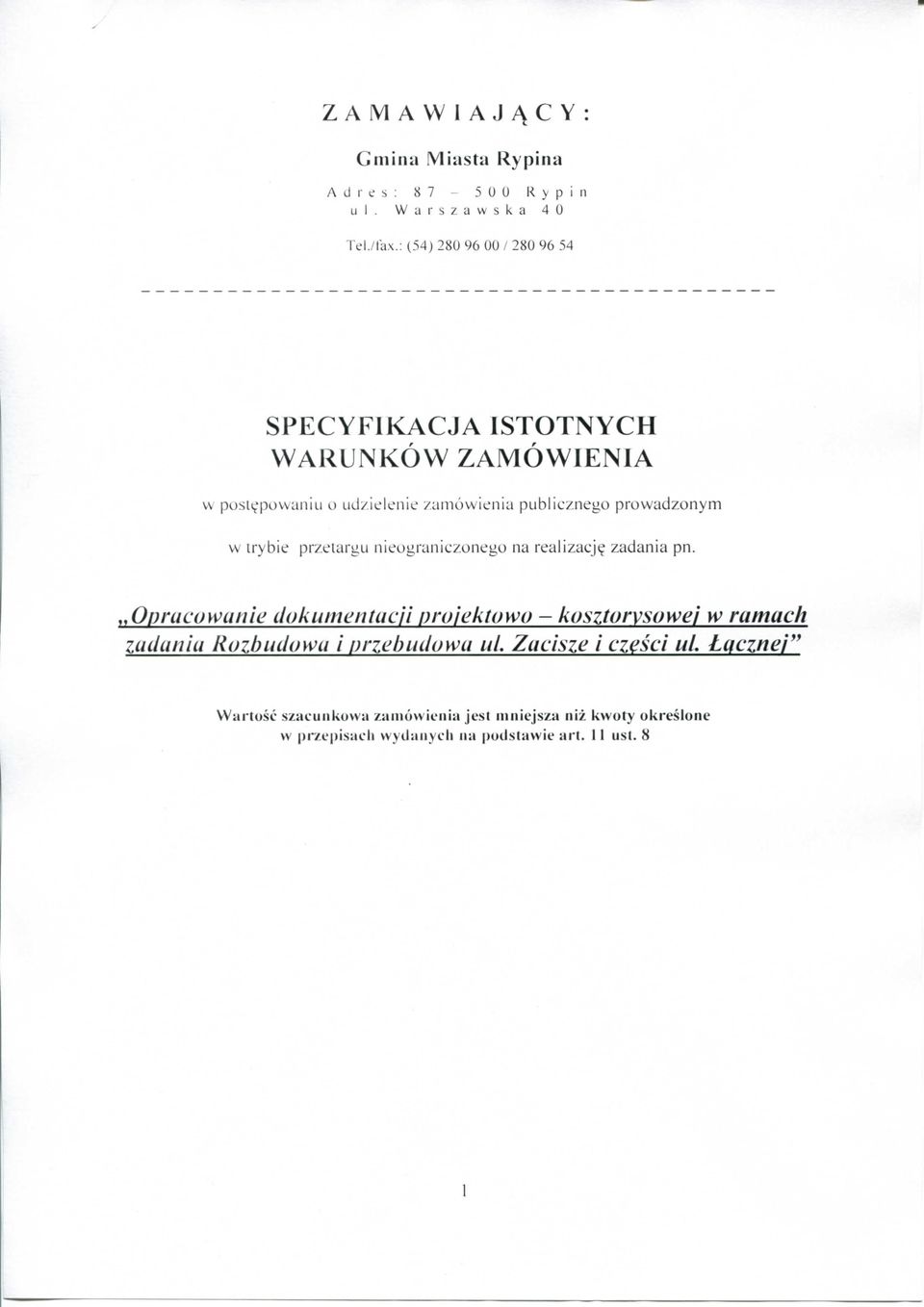 prowadzonym w trybie przetargu nieograniczonego na realizacj<^ zadania pn.