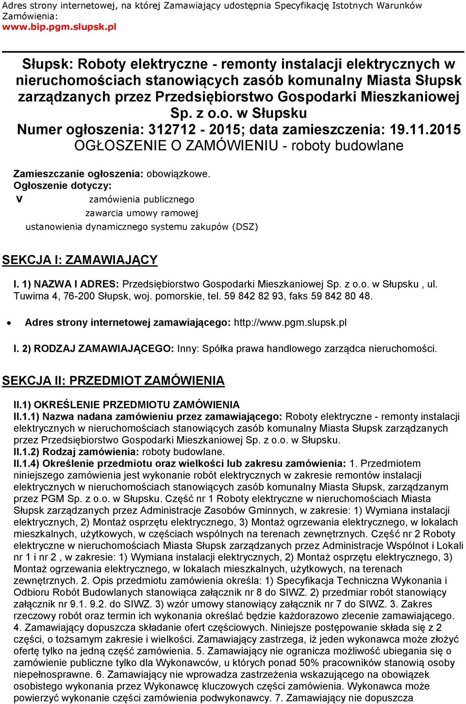 11.2015 OGŁOSZENIE O ZAMÓWIENIU - roboty budowlane Zamieszczanie ogłoszenia: obowiązkowe.