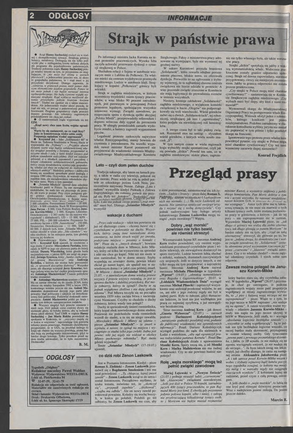 a rziictu Hanny Suchockij polga nuc:dzy mny~ na tym, ż przypomina on strajkującym, 1z m moż być stroną w sporach płacowych", a jdnoczśni przciż wi, ż skoro to gospod~ka państwowa, to i rząd musi o jj