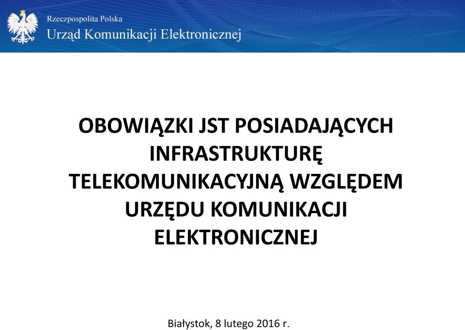 WZGLĘDEM URZĘDU KOMUNIKACJI