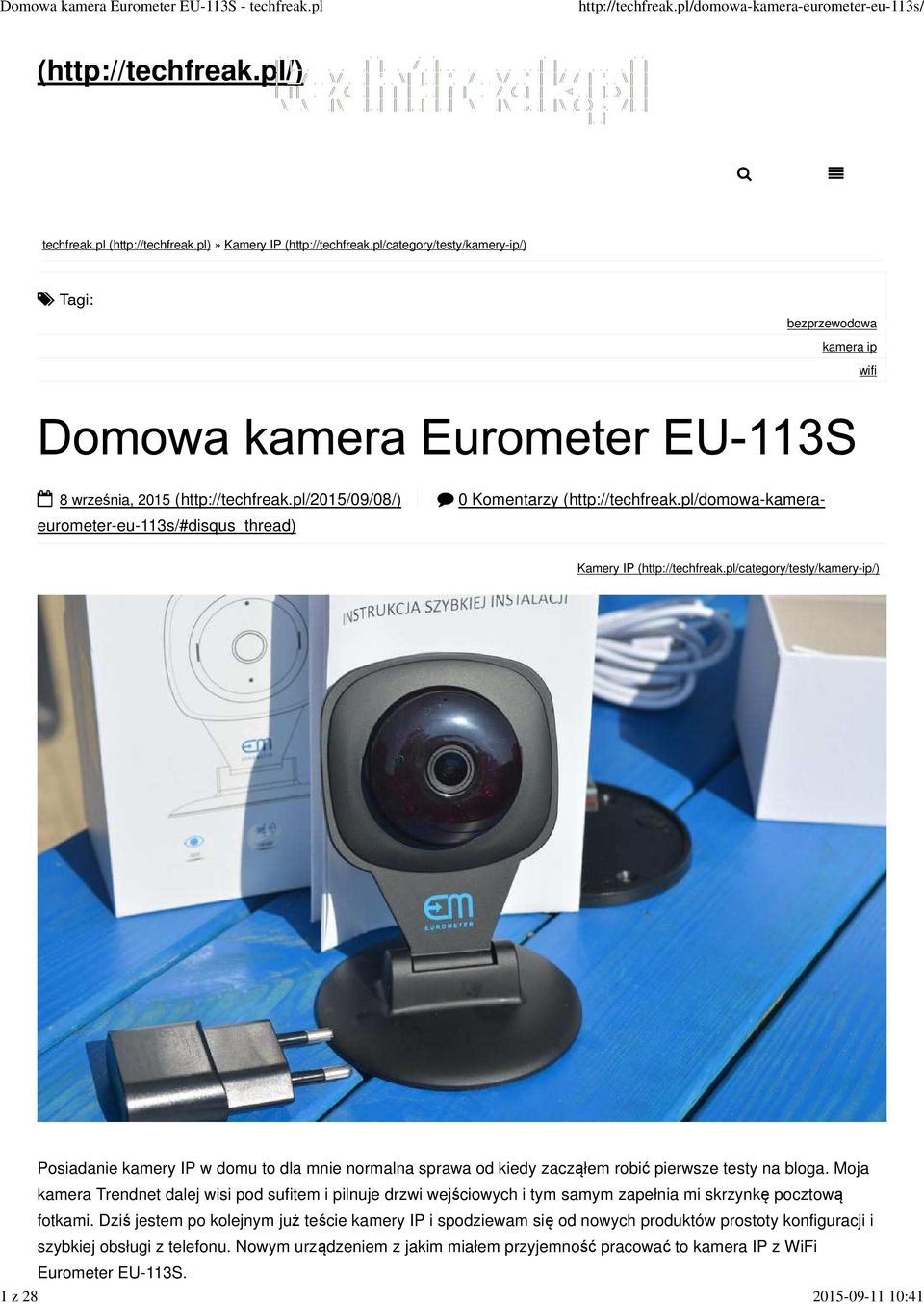 pl/category/testy/kamery-ip/) Posiadanie kamery IP w domu to dla mnie normalna sprawa od kiedy zacząłem robić pierwsze testy na bloga.