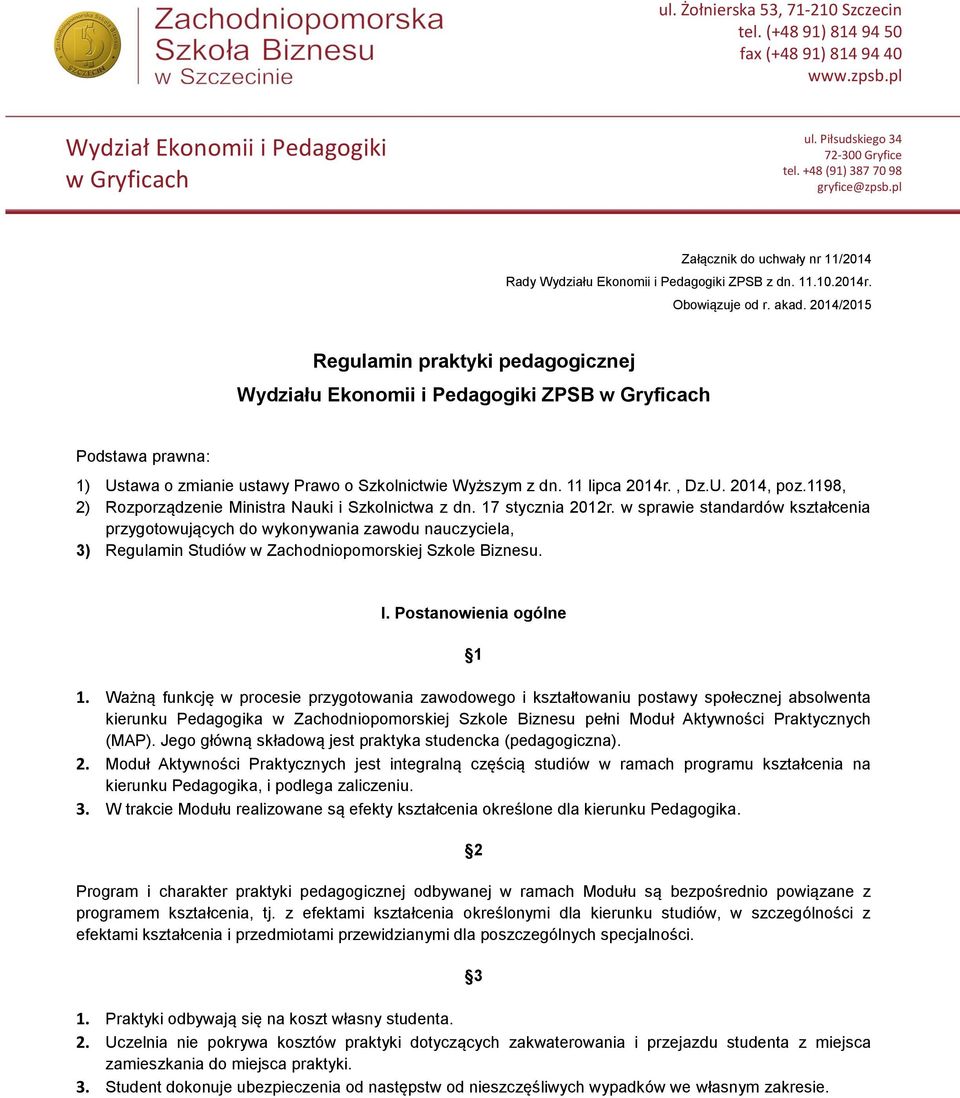 1198, 2) Rozporządzenie Ministra Nauki i Szkolnictwa z dn. 17 stycznia 2012r.