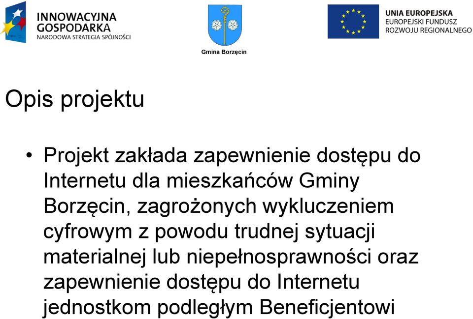 z powodu trudnej sytuacji materialnej lub niepełnosprawności oraz