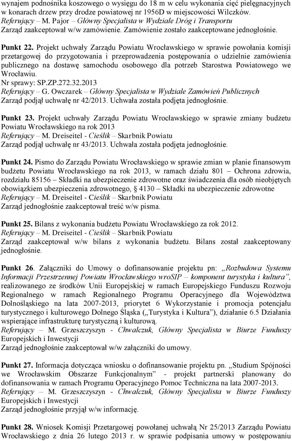 Projekt uchwały Zarządu Powiatu Wrocławskiego w sprawie powołania komisji przetargowej do przygotowania i przeprowadzenia postępowania o udzielnie zamówienia publicznego na dostawę samochodu