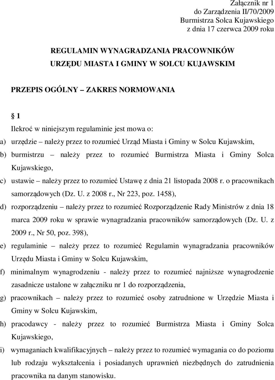 Gminy Solca Kujawskiego, c) ustawie należy przez to rozumieć Ustawę z dnia 21 listopada 2008 r. o pracownikach samorządowych (Dz. U. z 2008 r., Nr 223, poz.