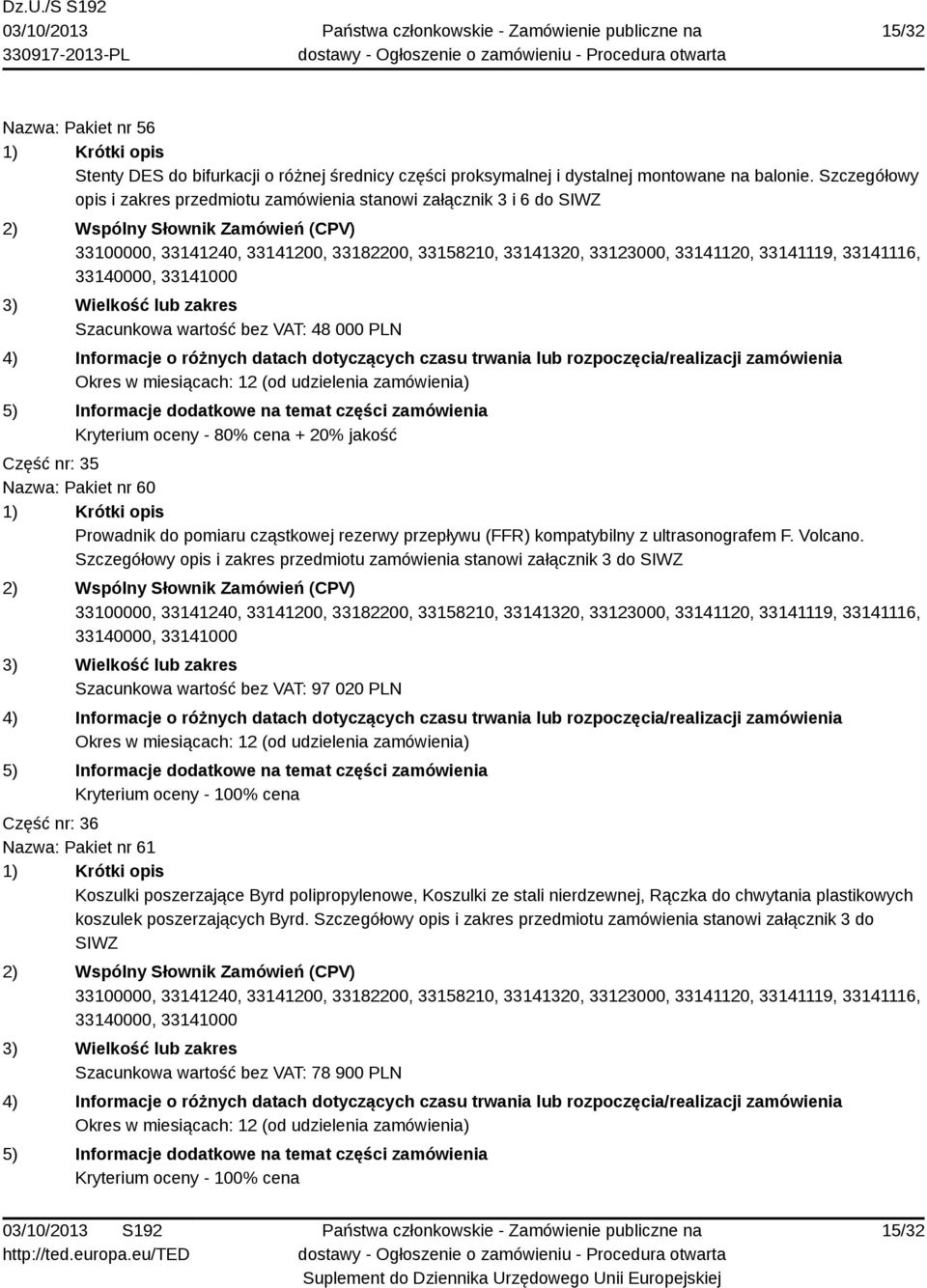 przepływu (FFR) kompatybilny z ultrasonografem F. Volcano.