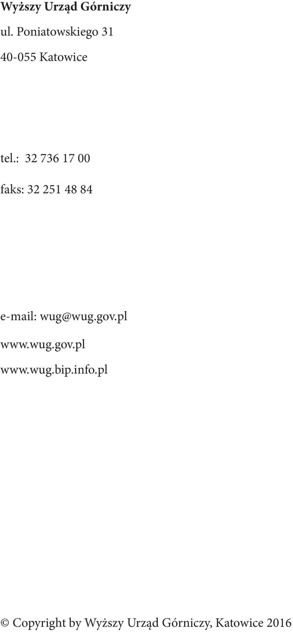 : 32 736 17 00 faks: 32 251 48 84 e-mail: wug@wug.