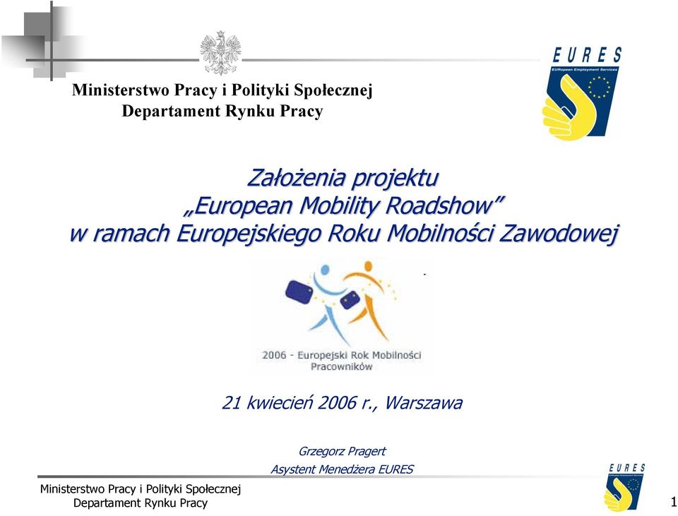 Mobilności Zawodowej 21 kwiecień 2006 r.