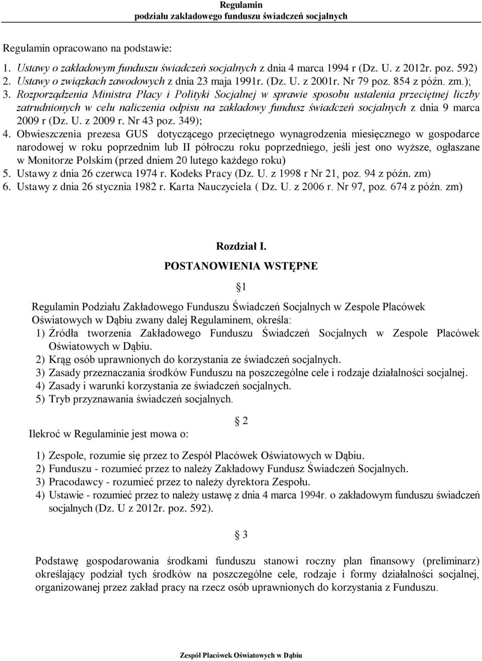 Rozporządzenia Ministra Płacy i Polityki Socjalnej w sprawie sposobu ustalenia przeciętnej liczby zatrudnionych w celu naliczenia odpisu na zakładowy fundusz świadczeń socjalnych z dnia 9 marca 2009