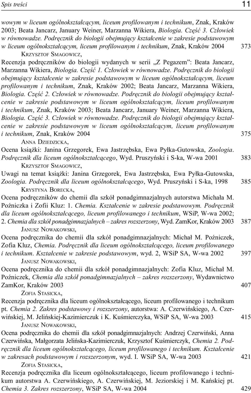 Z Pegazem : Beata Jancarz, Marzanna Wikiera, Biologia. Czêœæ 1. Cz³owiek w równowadze.