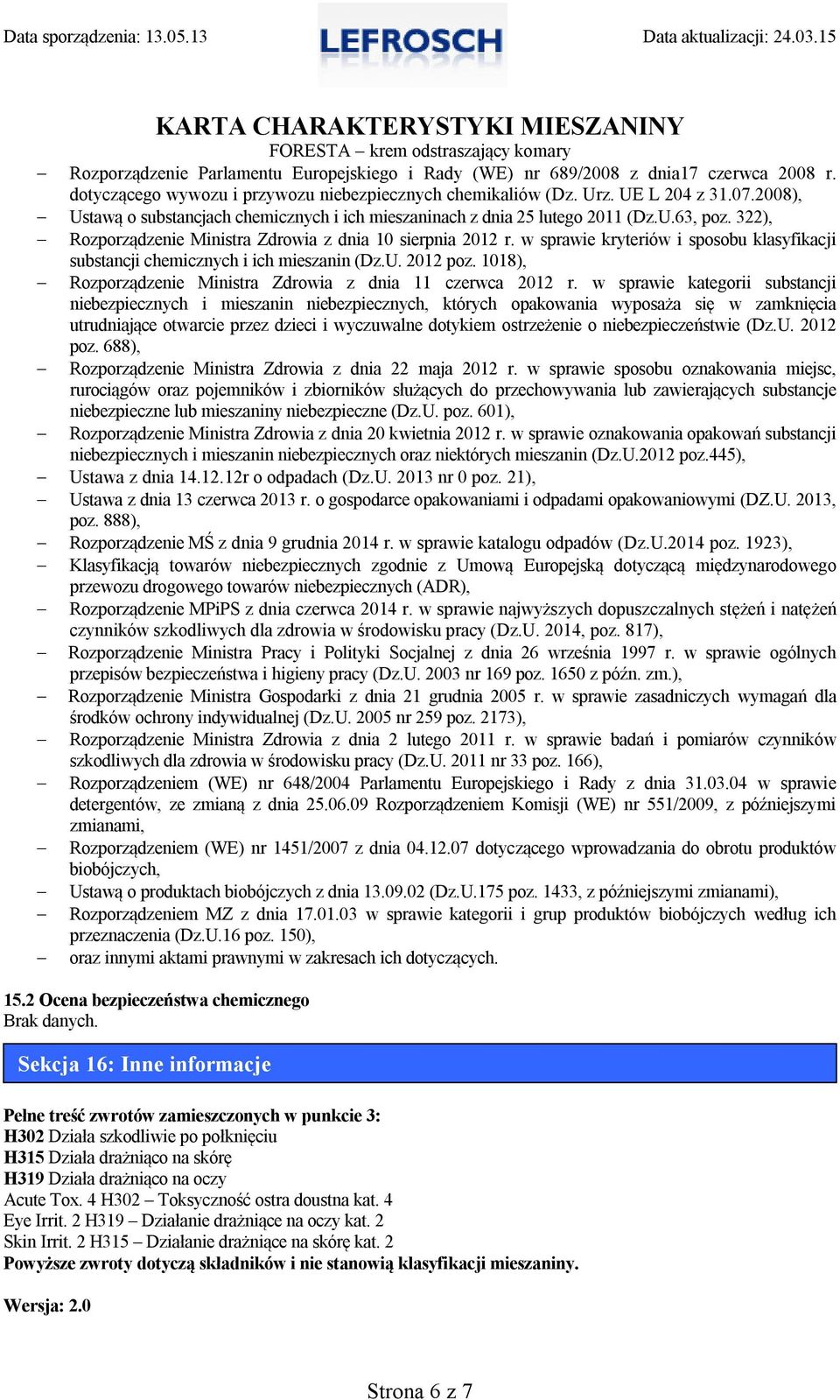 w sprawie kryteriów i sposobu klasyfikacji substancji chemicznych i ich mieszanin (Dz.U. 2012 poz. 1018), Rozporządzenie Ministra Zdrowia z dnia 11 czerwca 2012 r.