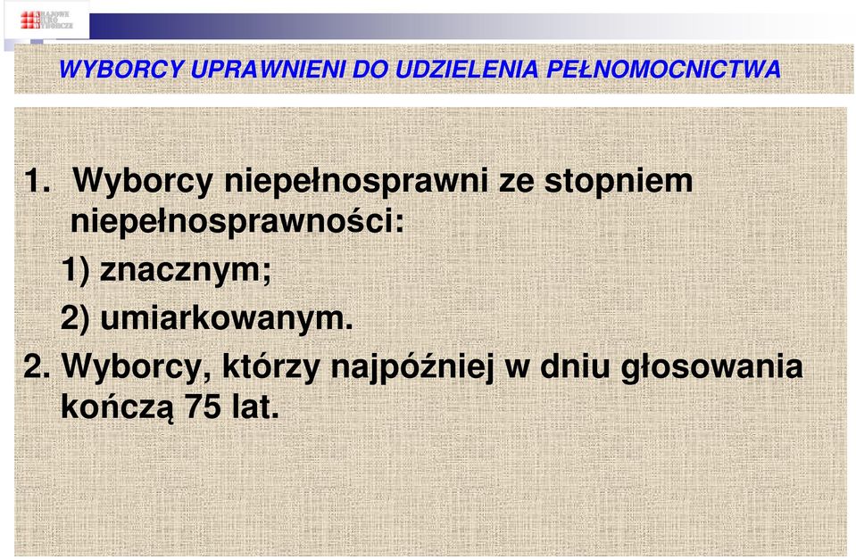 niepełnosprawności: 1) znacznym; 2) umiarkowanym.