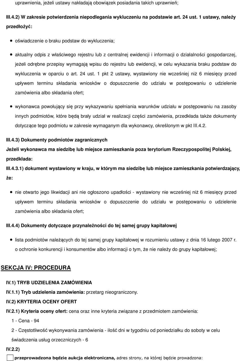 przepisy wymagają wpisu do rejestru lub ewidencji, w celu wykazania braku podstaw do wykluczenia w oparciu o art. 24 ust.