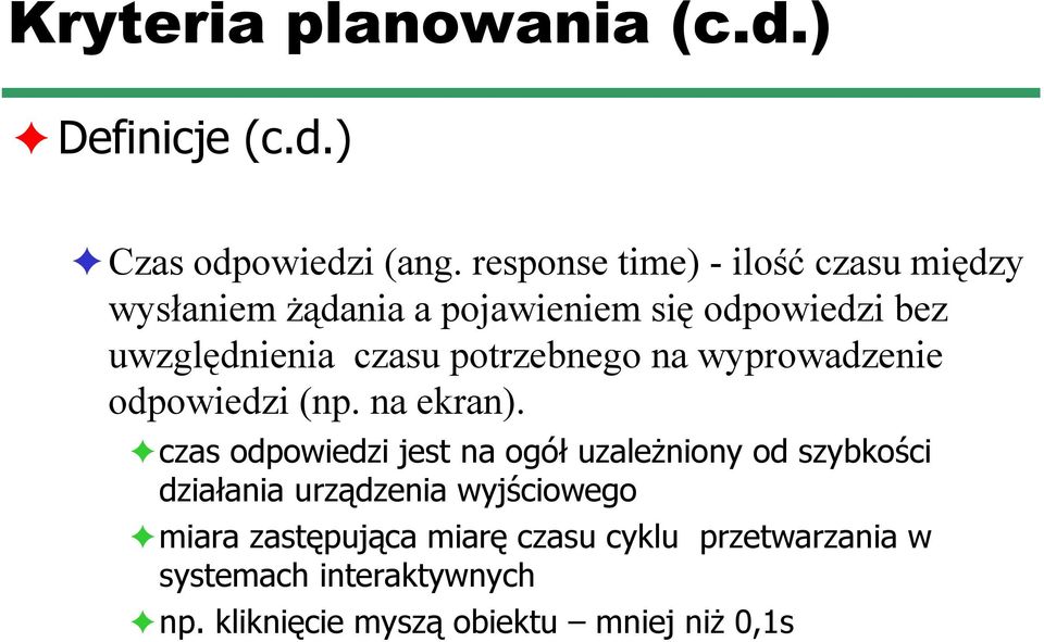 potrzebnego na wyprowadzenie odpowiedzi (np. na ekran).