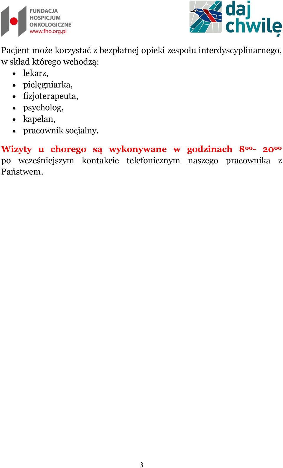 kapelan, pracownik socjalny.