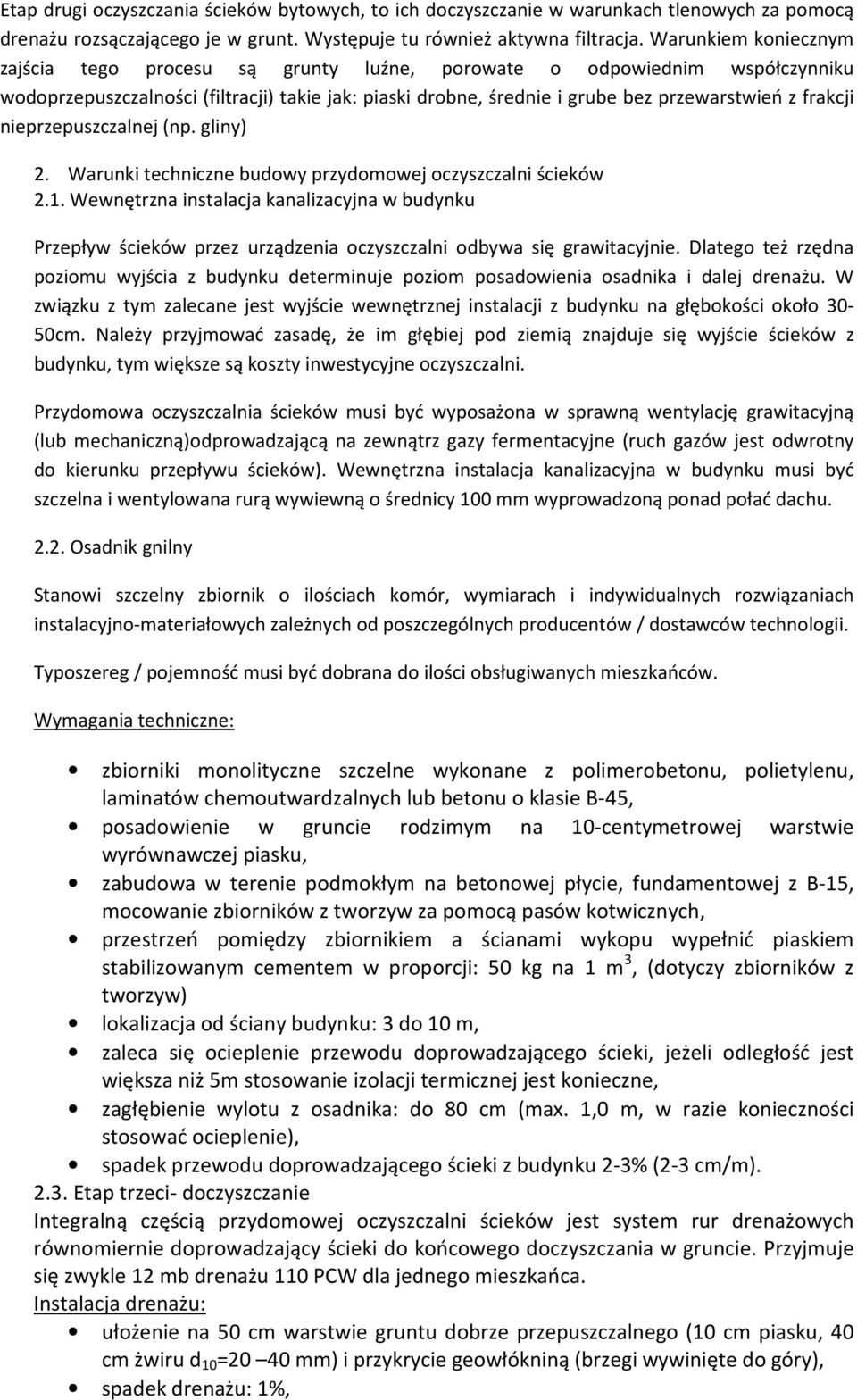 nieprzepuszczalnej (np. gliny) 2. Warunki techniczne budowy przydomowej oczyszczalni ścieków 2.1.