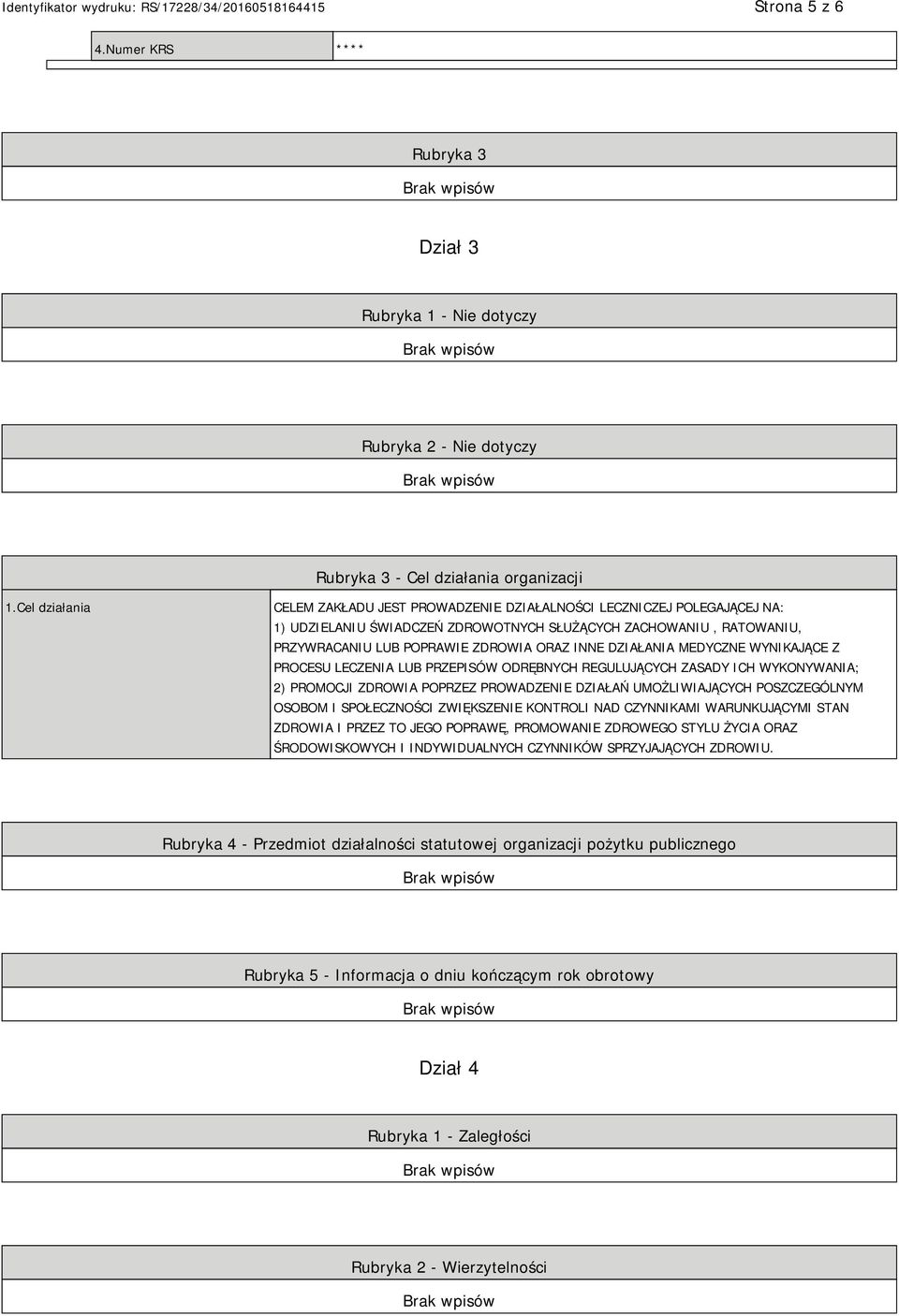 DZIAŁANIA MEDYCZNE WYNIKAJĄCE Z PROCESU LECZENIA LUB PRZEPISÓW ODRĘBNYCH REGULUJĄCYCH ZASADY ICH WYKONYWANIA; 2) PROMOCJI ZDROWIA POPRZEZ PROWADZENIE DZIAŁAŃ UMOŻLIWIAJĄCYCH POSZCZEGÓLNYM OSOBOM I