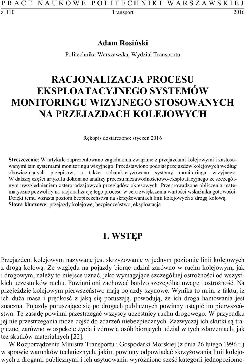 SYSTEMÓW MONITORINGU WIZYJNEGO STOSOWANYCH NA RZEJAZDACH KOLEJOWYCH