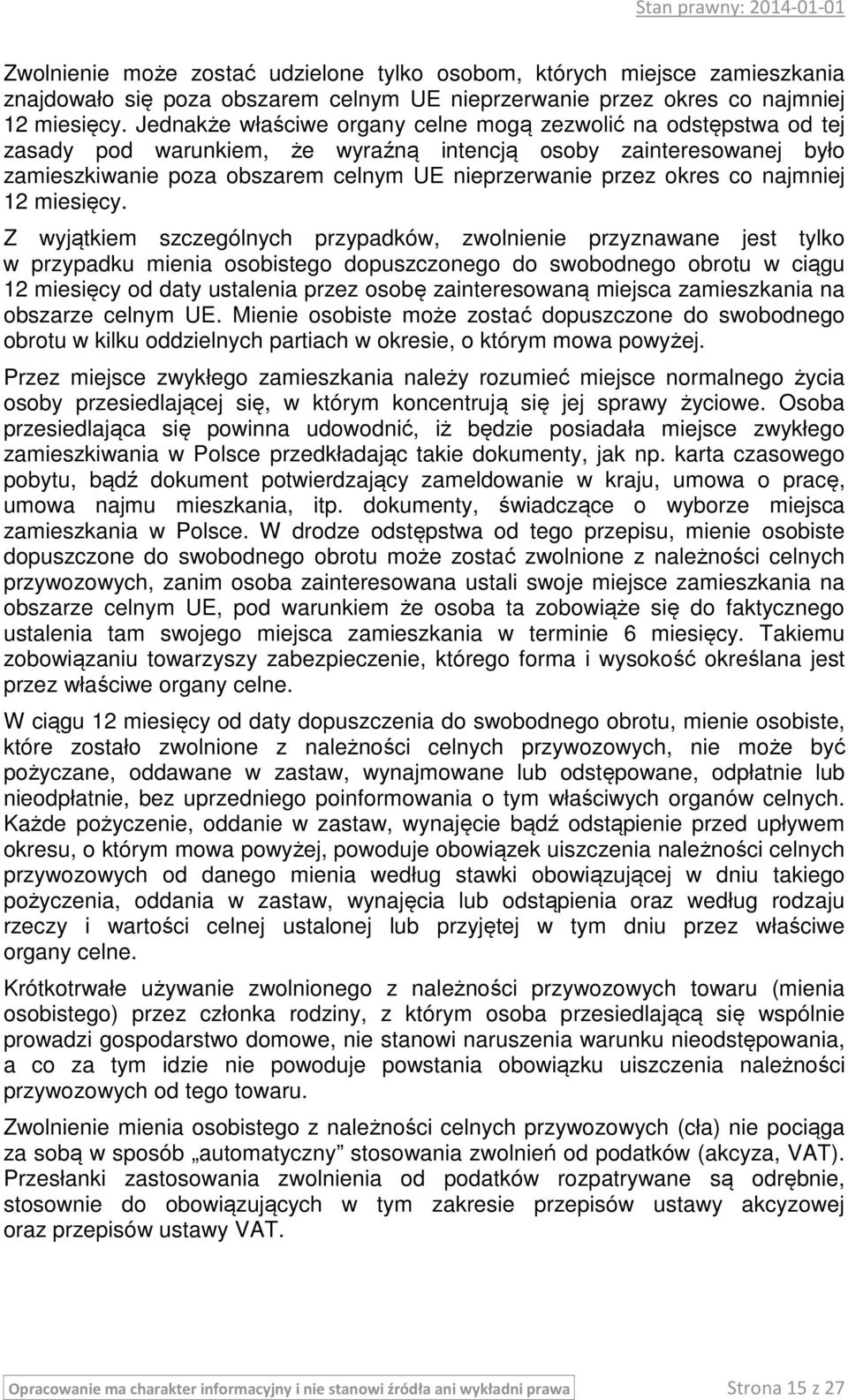 co najmniej 12 miesięcy.