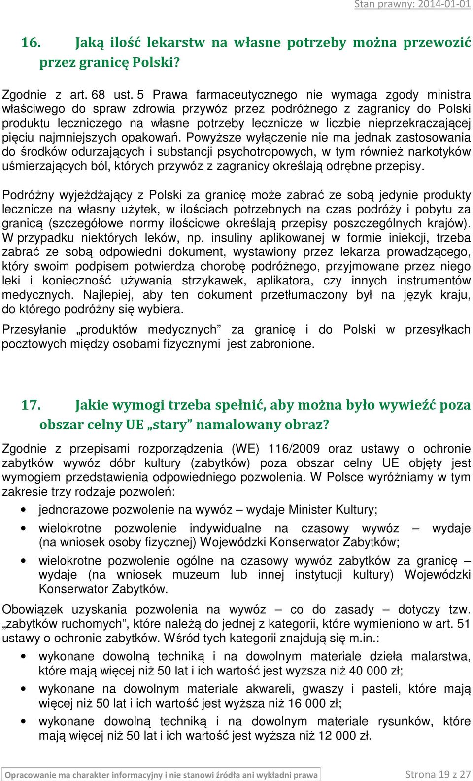 nieprzekraczającej pięciu najmniejszych opakowań.