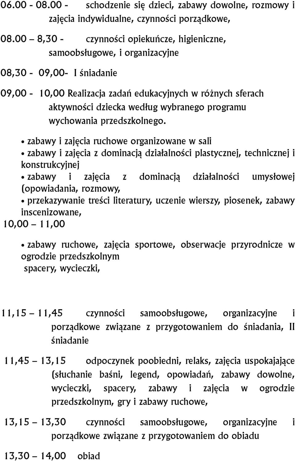 programu wychowania przedszkolnego.