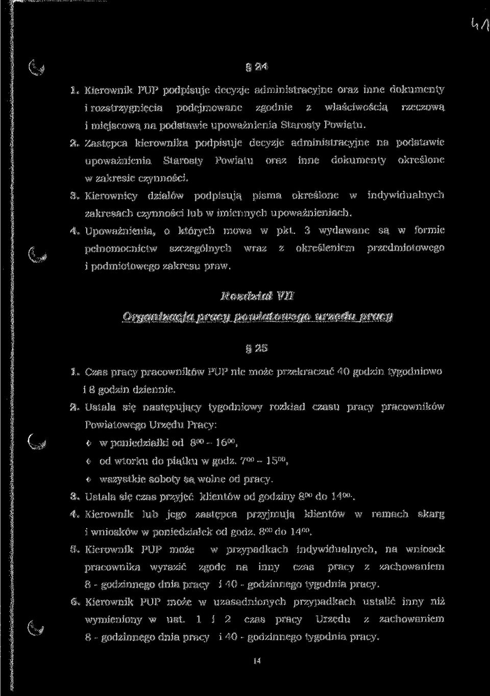 Kierownicy działów podpisują pisma określone w indywidualnych zakresach czynności lub w imiennych upoważnieniach. 4. Upoważnienia, o których mowa w pkl.