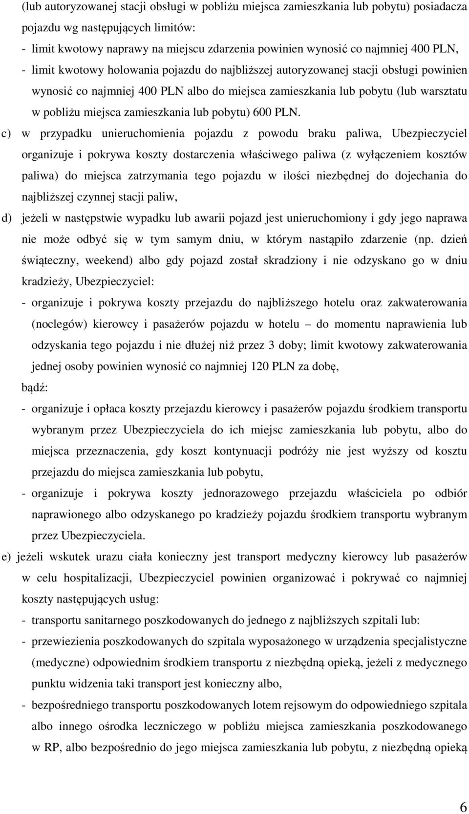 zamieszkania lub pobytu) 600 PLN.
