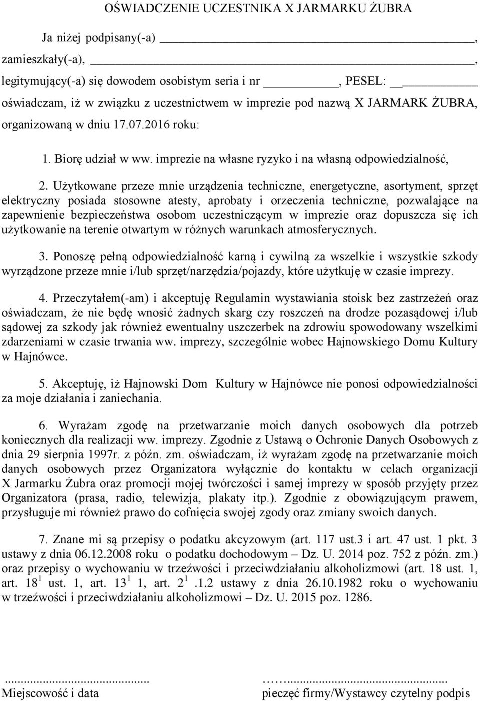 Użytkowane przeze mnie urządzenia techniczne, energetyczne, asortyment, sprzęt elektryczny posiada stosowne atesty, aprobaty i orzeczenia techniczne, pozwalające na zapewnienie bezpieczeństwa osobom