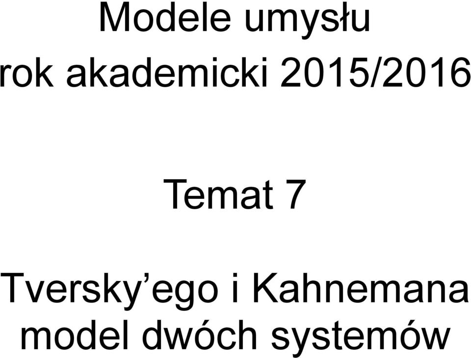 Temat 7 Tversky ego i