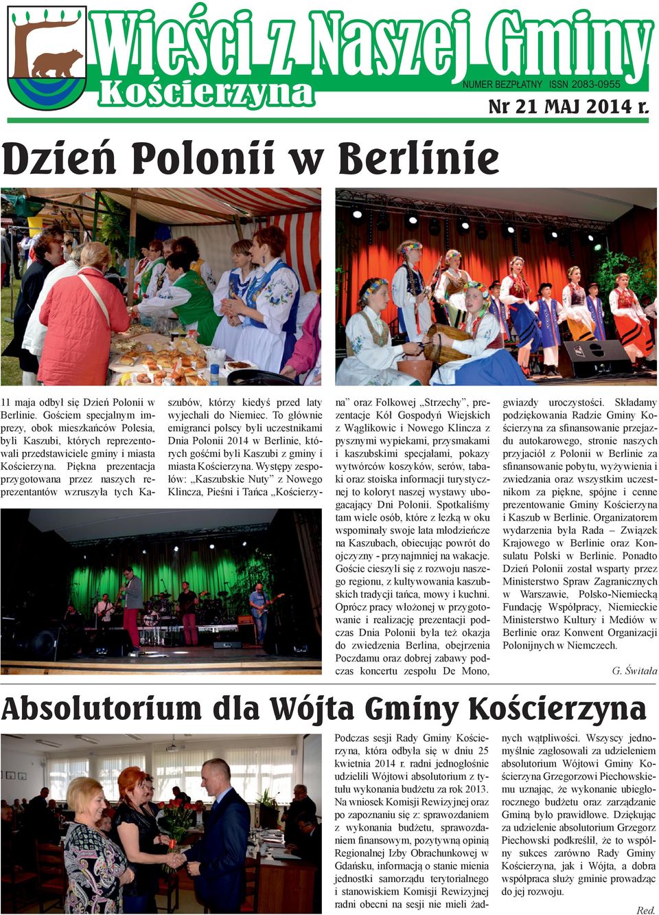 Piękna prezentacja przygotowana przez naszych reprezentantów wzruszyła tych Kaszubów, którzy kiedyś przed laty wyjechali do Niemiec.