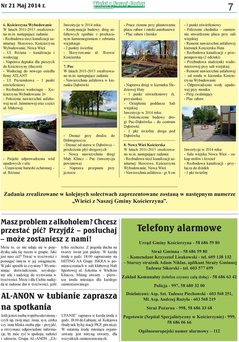 Poziomkowa 1 punkt oświetleniowy - Rozbudowa wodociągu Kościerzyna Wybudowanie 26 - Położenie nawierzchni asfaltowej na ul. Jaśminowej oraz części ul.