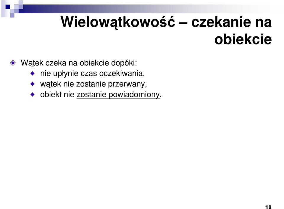 oczekiwania, wątek nie zostanie