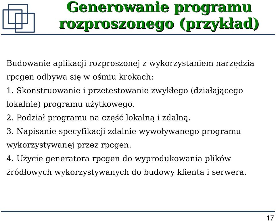 Podział programu na część lokalną i zdalną. 3.