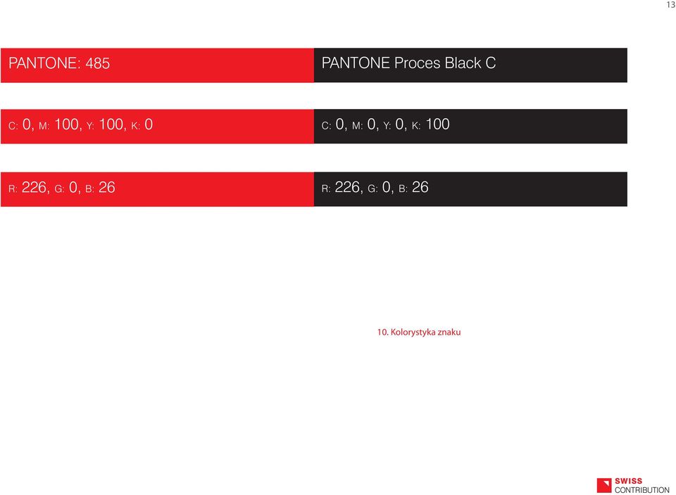 0, Y: 0, K: 100 R: 226, G: 0, B: 26