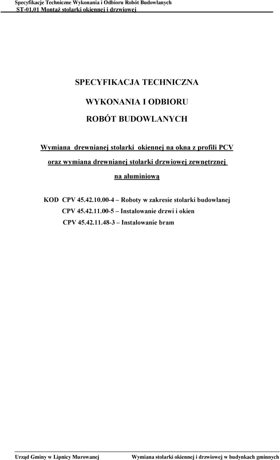 zewnętrznej na aluminiową KOD CPV 45.42.10.