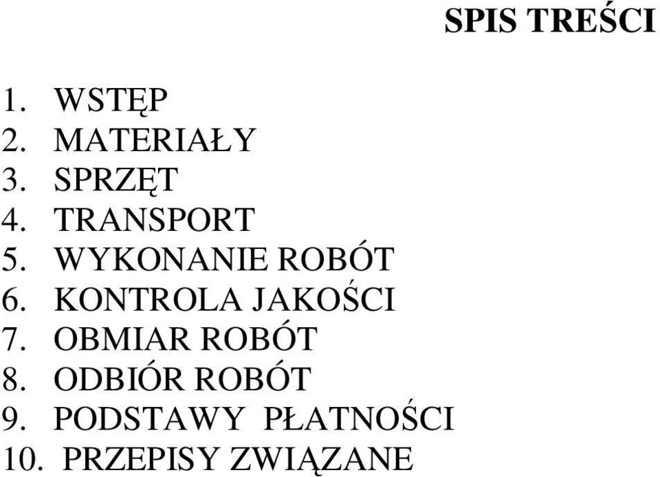 KONTROLA JAKOŚCI 7. OBMIAR ROBÓT 8.