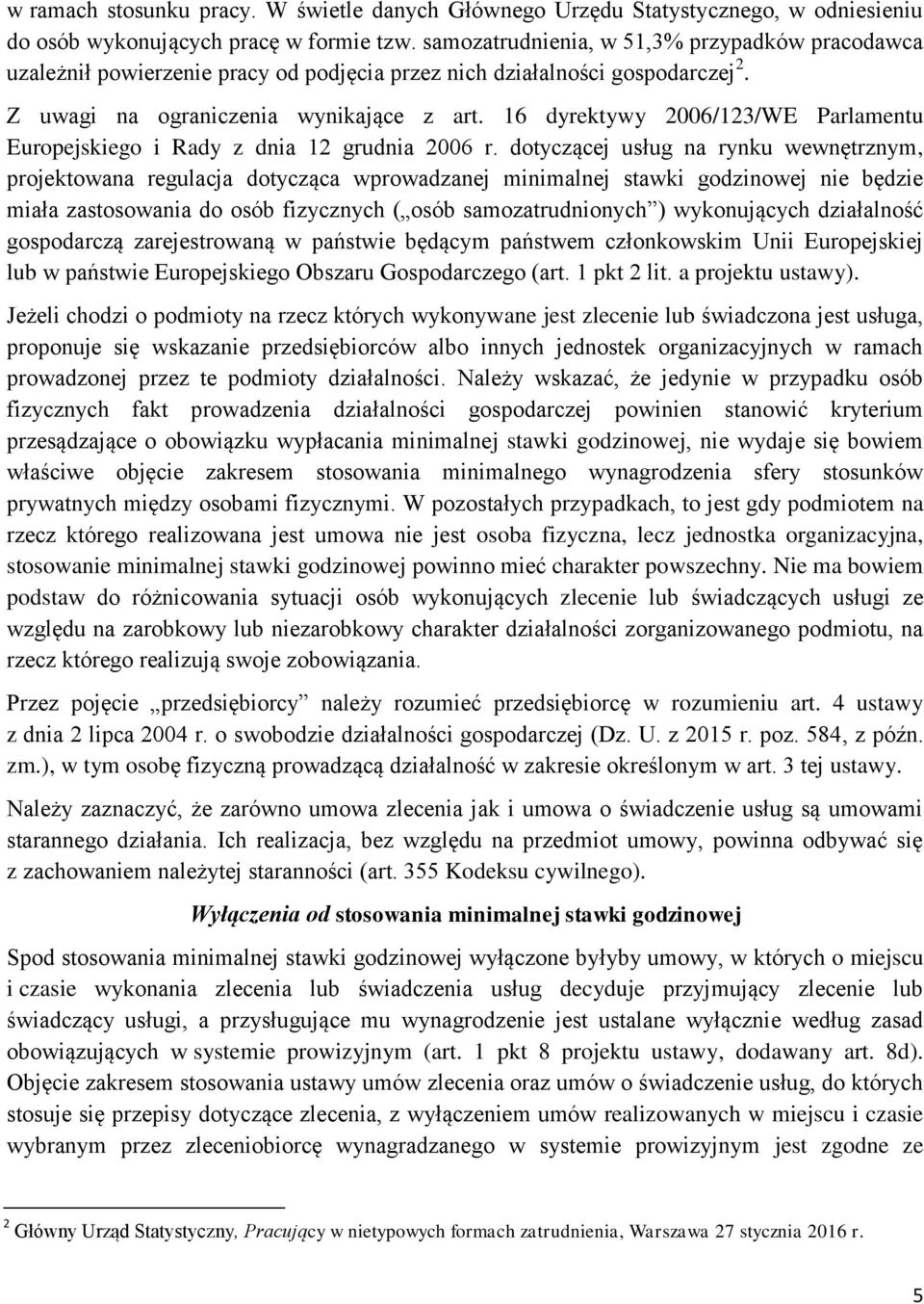 16 dyrektywy 2006/123/WE Parlamentu Europejskiego i Rady z dnia 12 grudnia 2006 r.