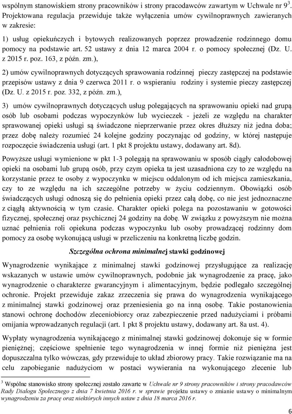 art. 52 ustawy z dnia 12 marca 2004 r. o pomocy społecznej (Dz. U. z 2015 r. poz. 163, z późn. zm.