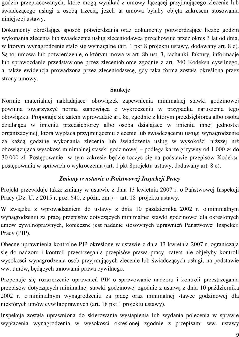 wynagrodzenie stało się wymagalne (art. 1 pkt 8 projektu ustawy, dodawany art. 8 c). Są to: umowa lub potwierdzenie, o którym mowa w art. 8b ust.