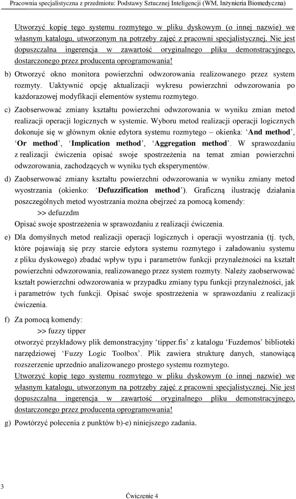 b) Otworzyć okno monitora powierzchni odwzorowania realizowanego przez system rozmyty.