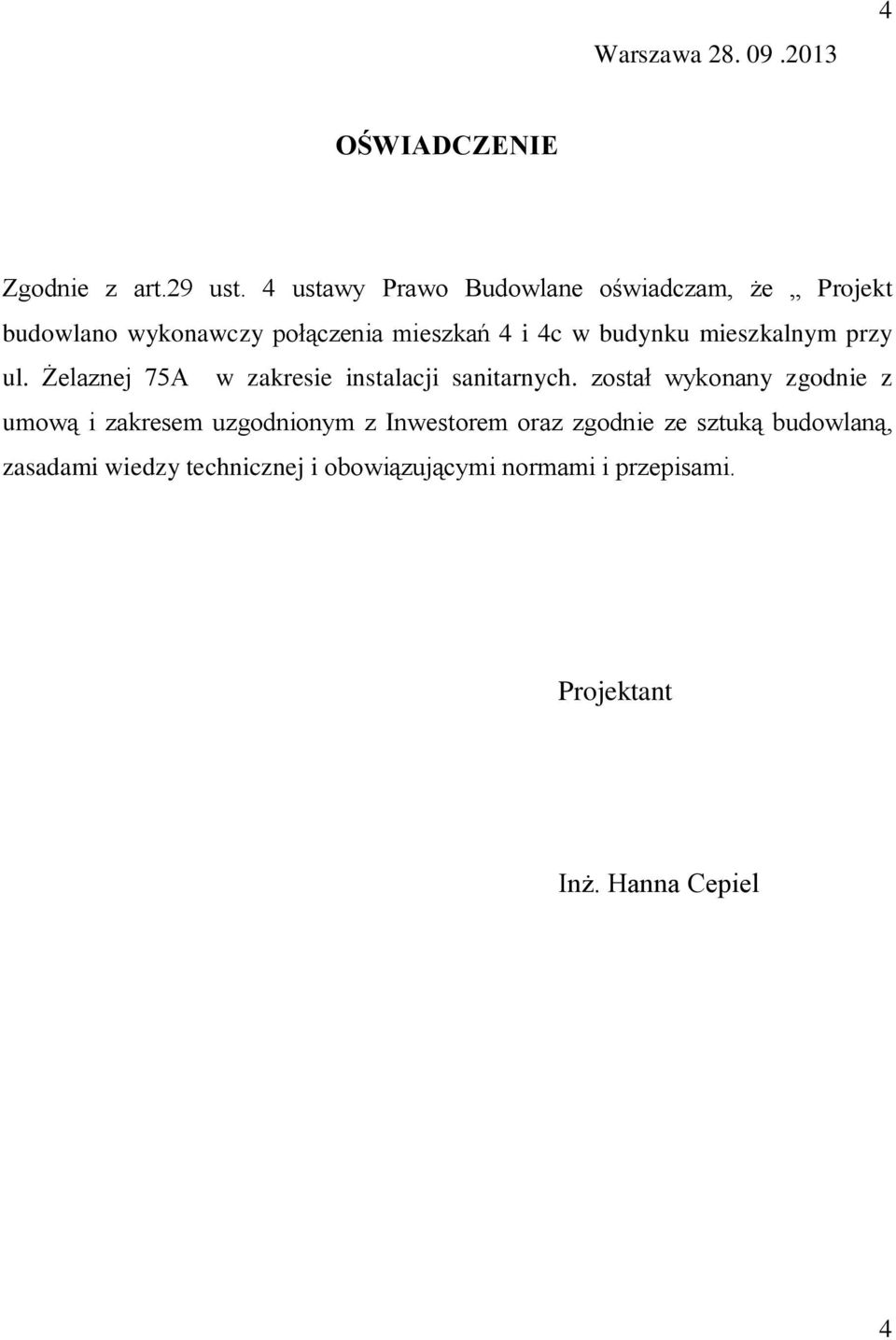 mieszkalnym przy ul. Żelaznej 75A w zakresie instalacji sanitarnych.