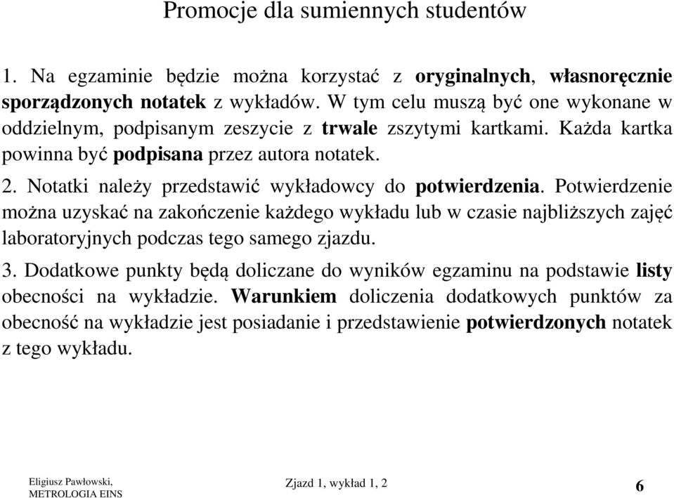 Notatki należy przedstawić wykładowcy do potwierdzenia.