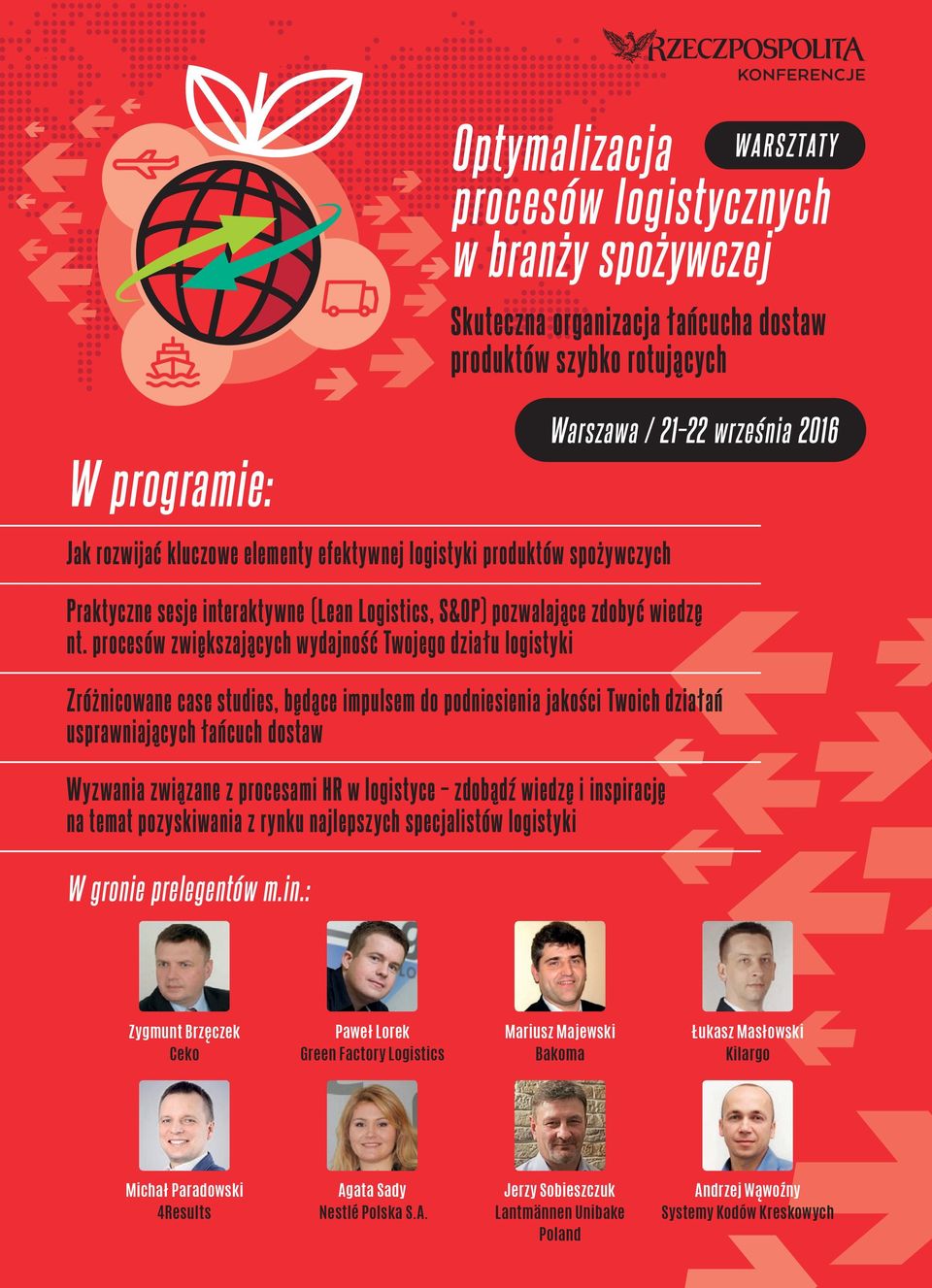 Warszawa / 21 22 września 2016 Praktyczne sesje interaktywne (Lean Logistics, S&OP) pozwalające zdobyć wiedzę nt.