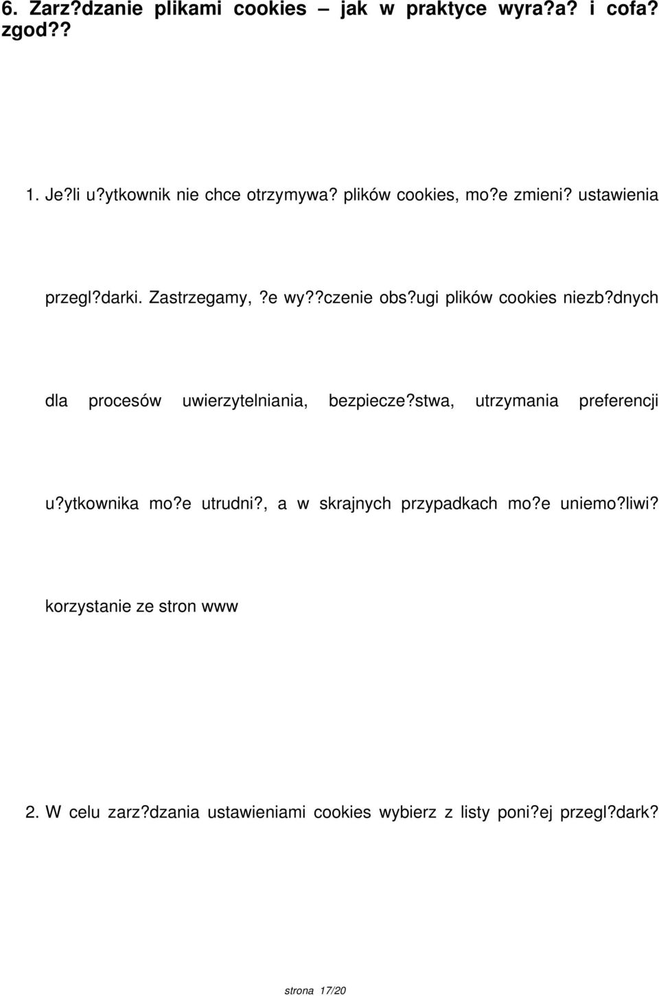 dnych dla procesów uwierzytelniania, bezpiecze?stwa, utrzymania preferencji u?ytkownika mo?e utrudni?