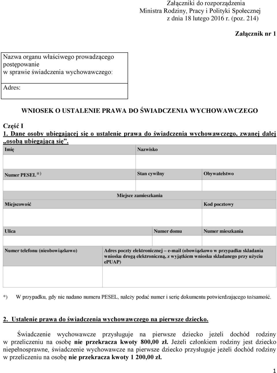 Dane osoby ubiegającej się o ustalenie prawa do świadczenia wychowawczego, zwanej dalej osobą ubiegającą się.