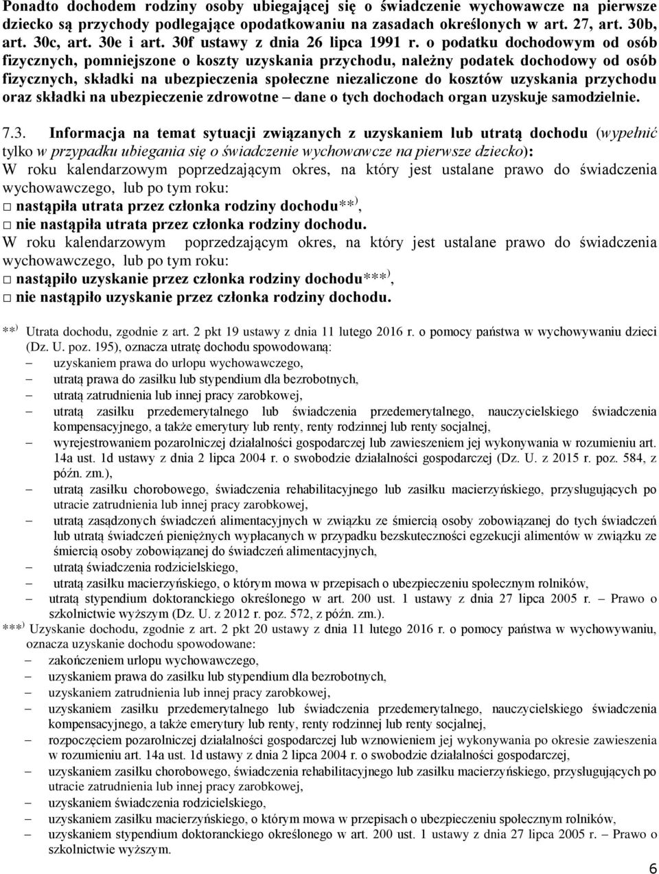 o podatku dochodowym od osób fizycznych, pomniejszone o koszty uzyskania przychodu, należny podatek dochodowy od osób fizycznych, składki na ubezpieczenia społeczne niezaliczone do kosztów uzyskania