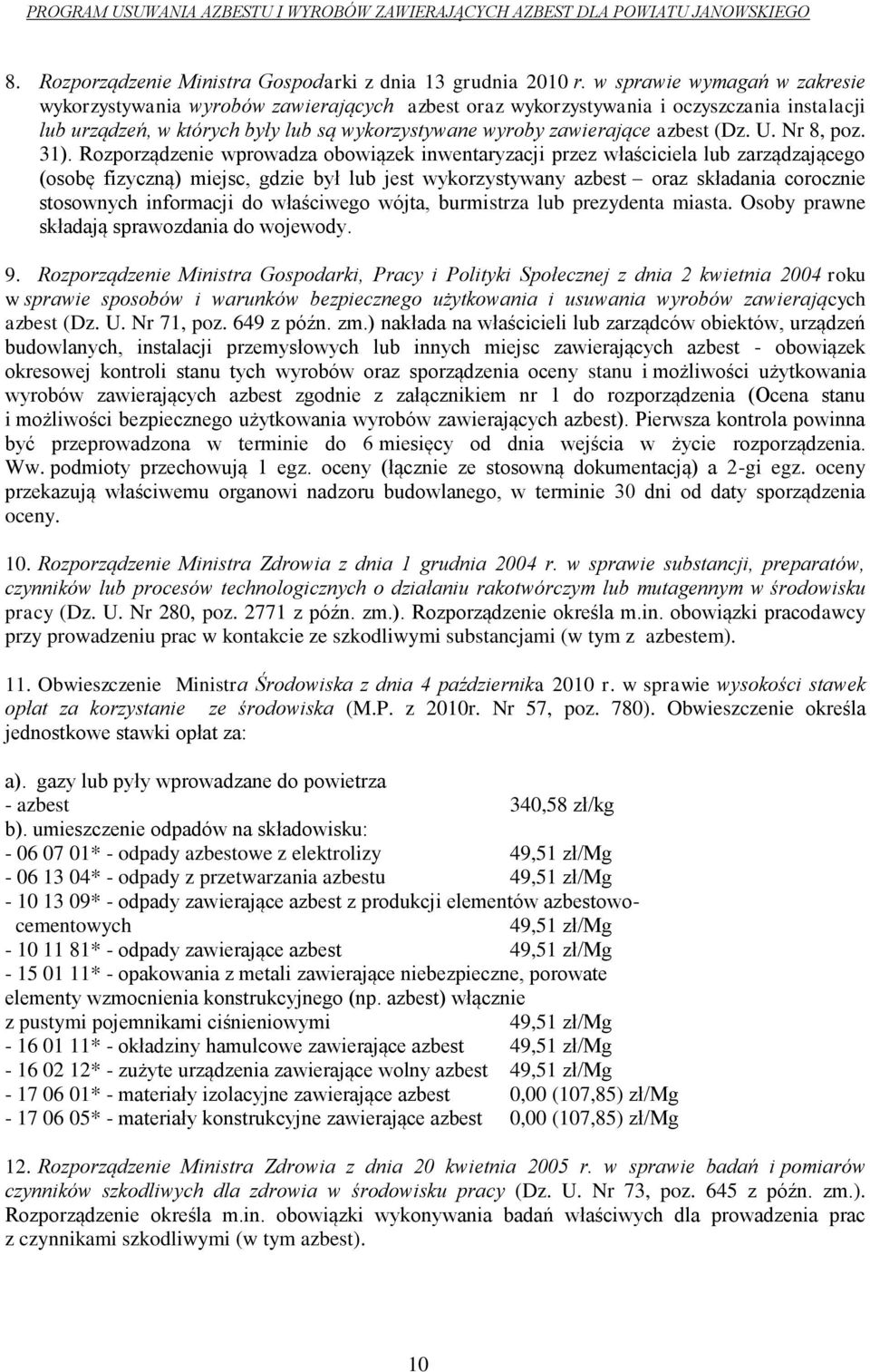 (Dz. U. Nr 8, poz. 31).