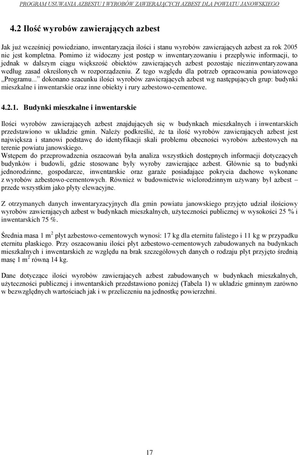 rozporządzeniu. Z tego względu dla potrzeb opracowania powiatowego Programu.