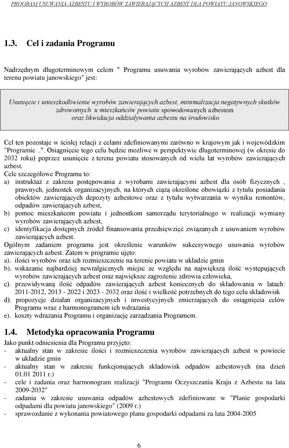 zdefiniowanymi zarówno w krajowym jak i wojewódzkim "P