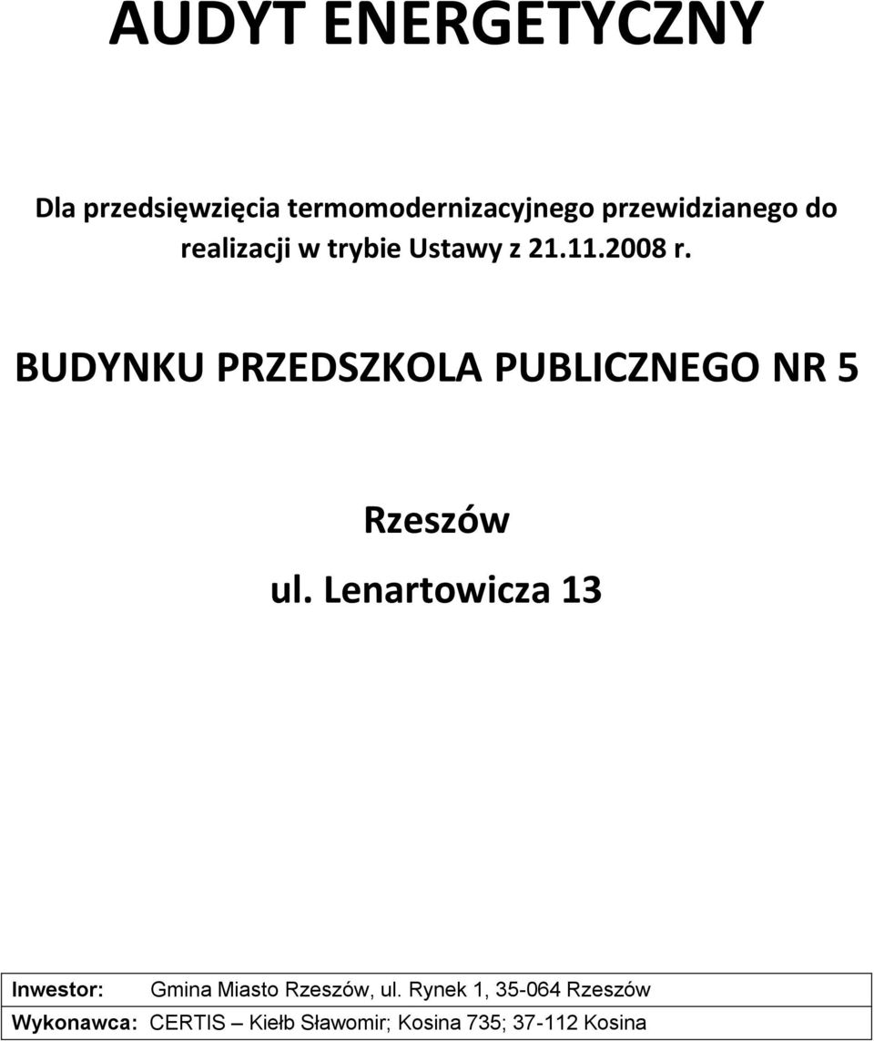 BUDYNKU PRZEDSZKOLA PUBLICZNEGO NR 5 Rzeszów ul.